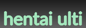 hentai ulti